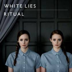 White Lies : Ritual